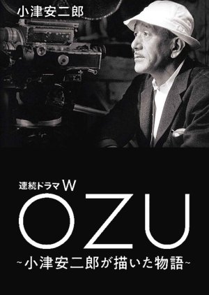 OZU ～小津安二郎が描いた物語～ , OZU: Ozu Yasujirou ga Kaita Monogatari